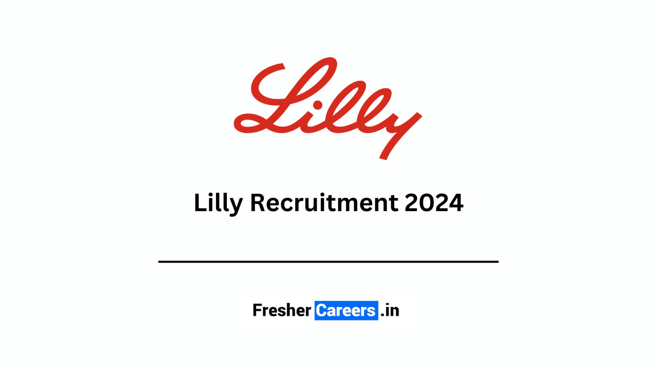 Lilly Recruitment 2024