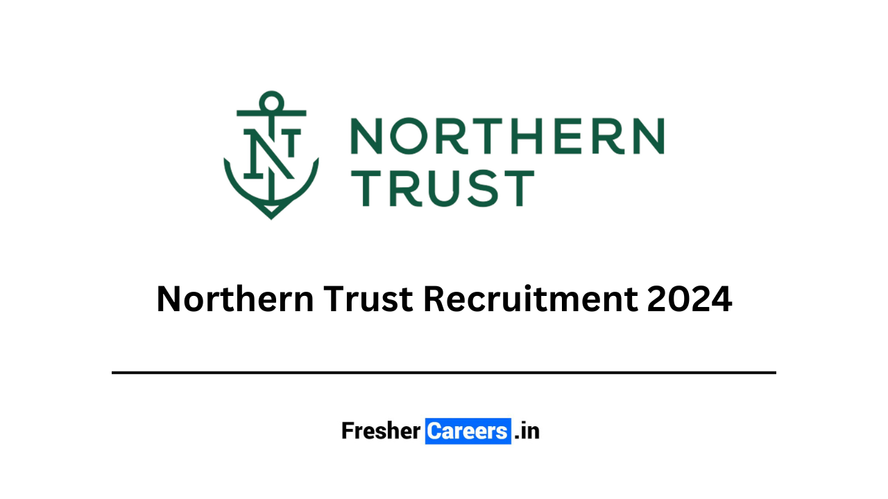 Northern Trust Recruitment 2024