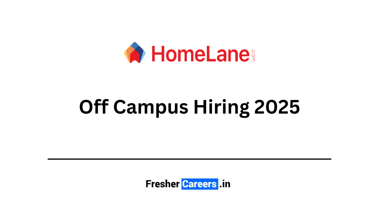 HomeLane Off Campus Hiring 2025