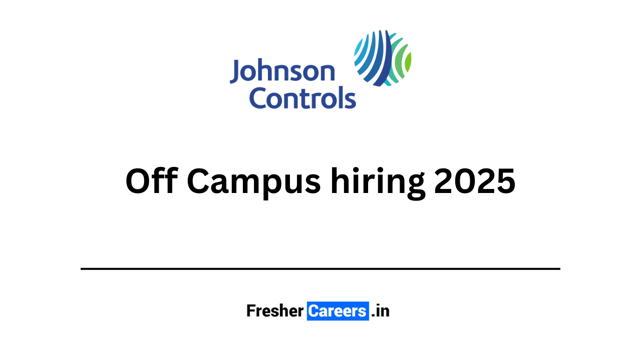 Johnson Controls Off Campus hiring 2025