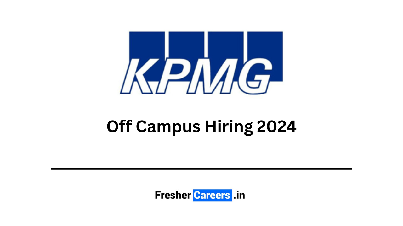 KPMG Off Campus Hiring 2024