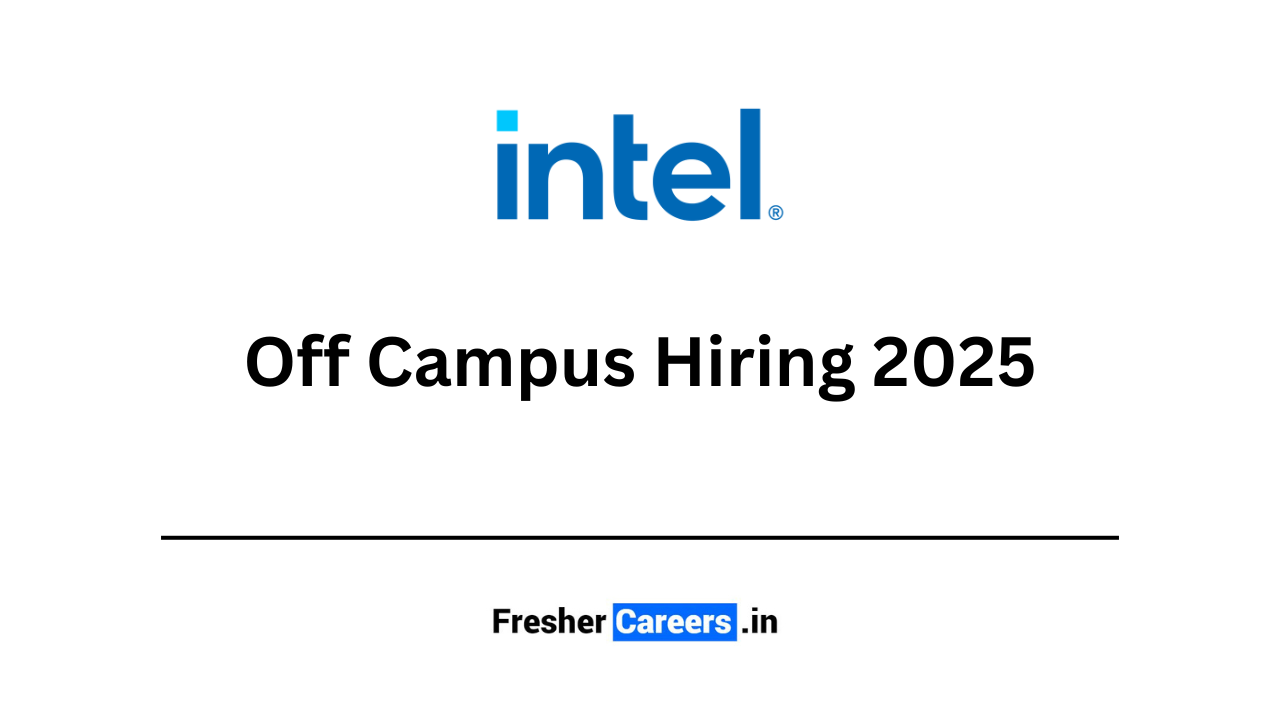 intel Off Campus Hiring 2025