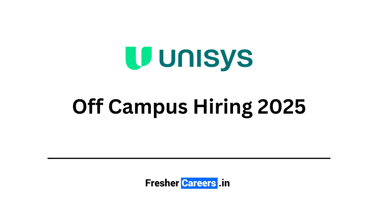 unisys Off Campus Hiring 2025