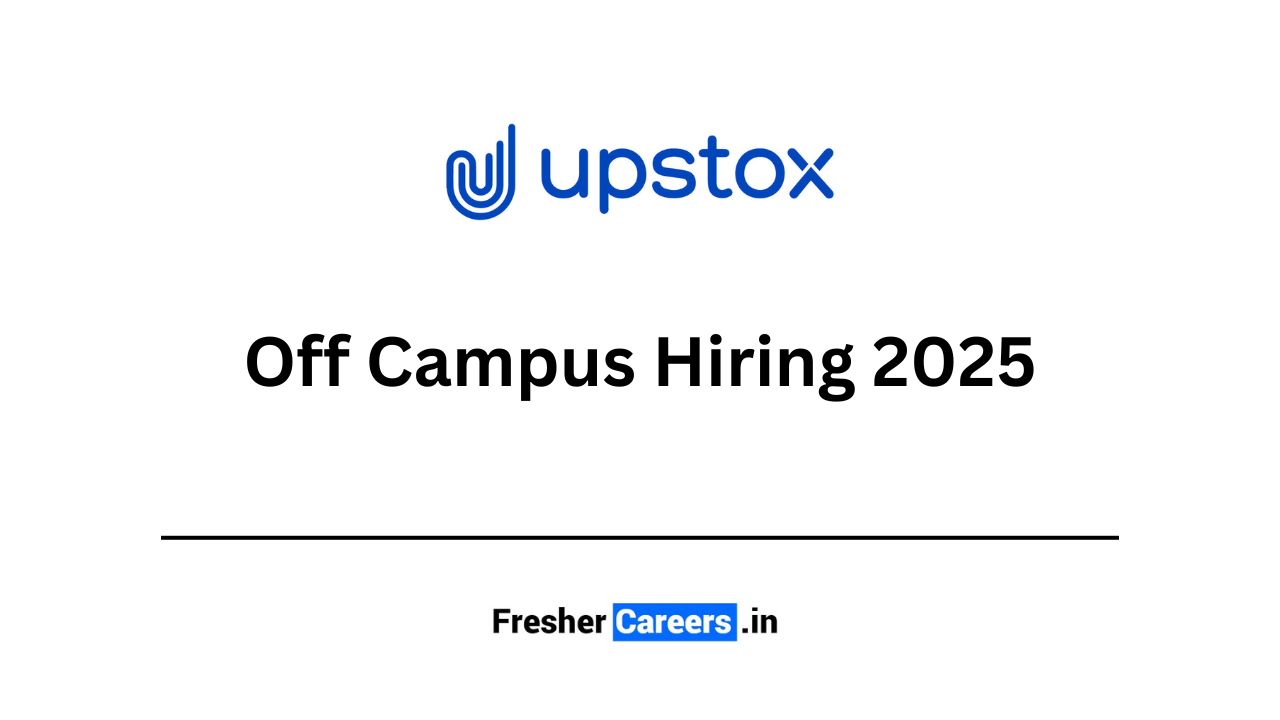 upstox Off Campus Hiring 2025