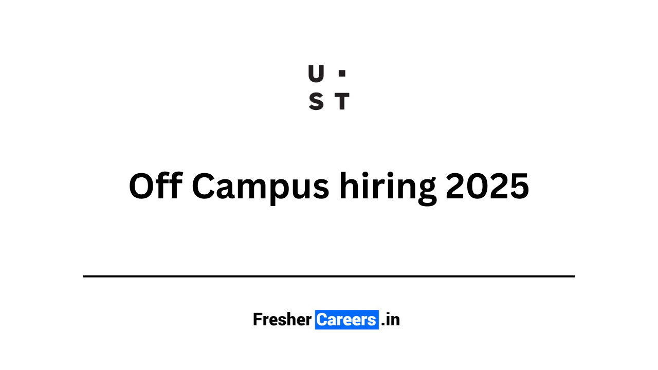 ust Off Campus hiring 2025