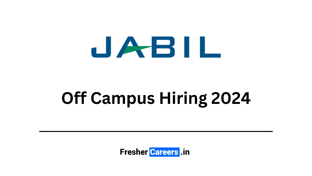 JABIL Off Campus Hiring 2024