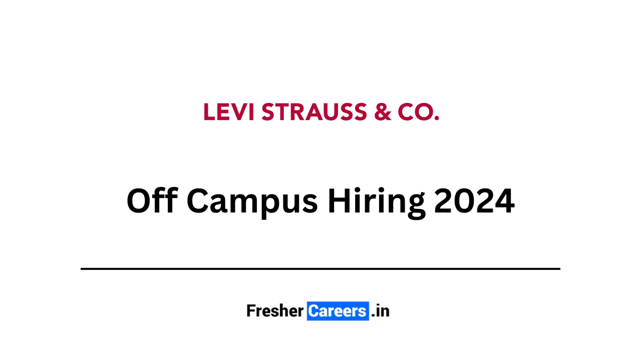 Levi Off Campus Hiring 2024