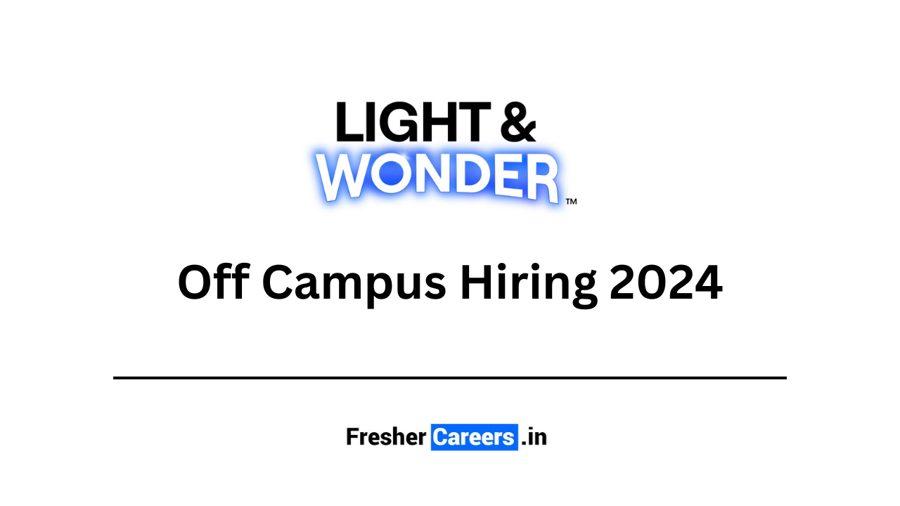 Light & Wonder Off Campus Hiring 2024