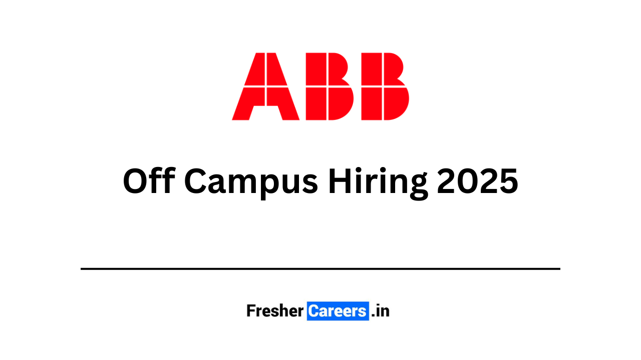 abb Off Campus Hiring 2025