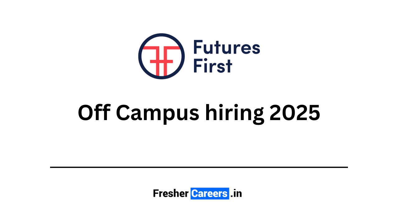 futurefirst Off Campus hiring 2025