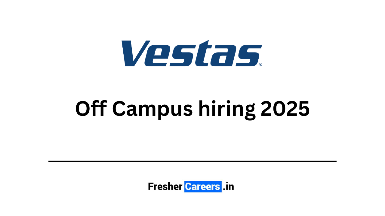 vestas Off Campus hiring 2025