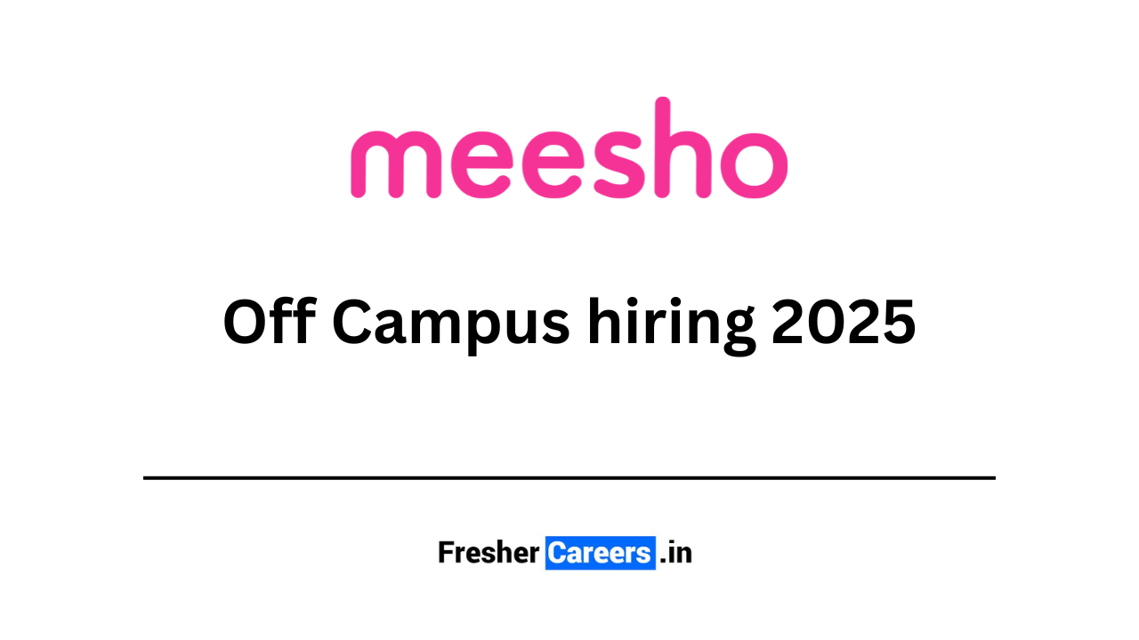 meesho Off Campus hiring 2025