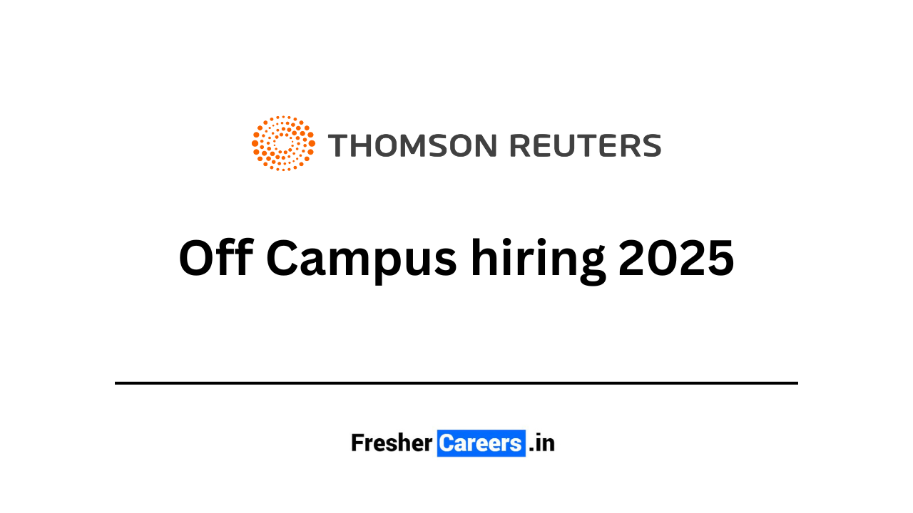 Thomson Reuters Off Campus hiring 2025