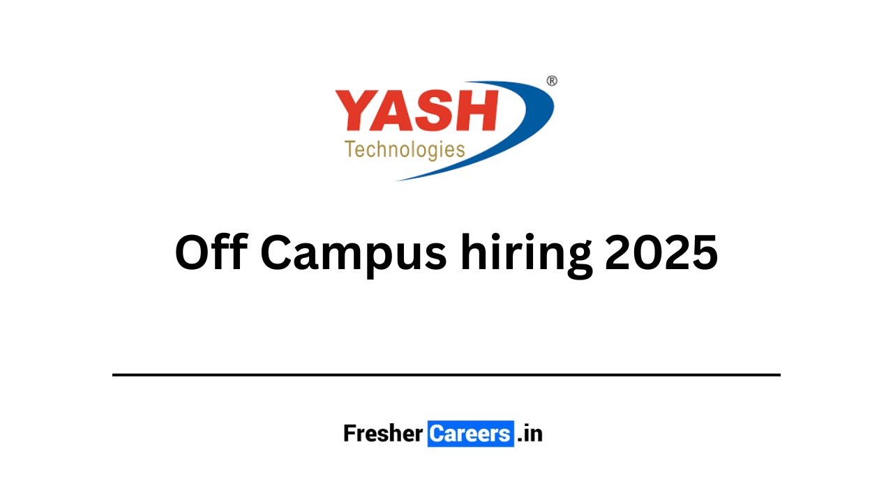 yash Technplogies Off Campus hiring 2025