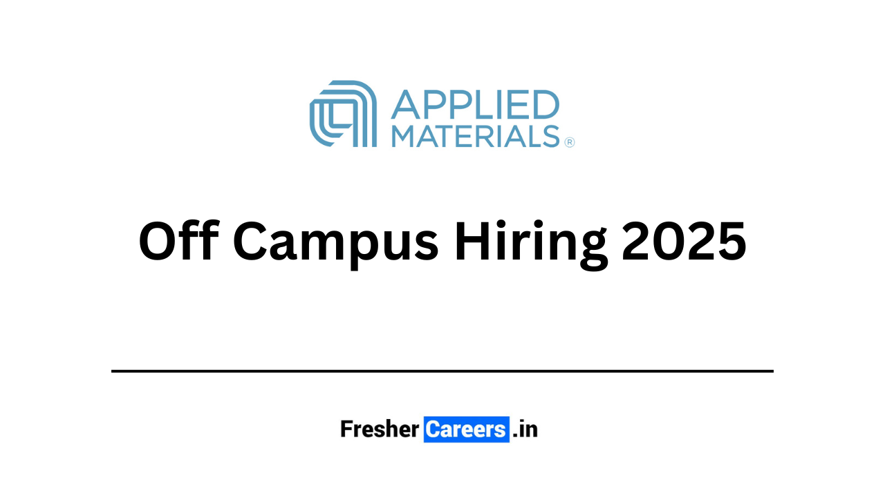 Applied Materials off campus hiring 2025