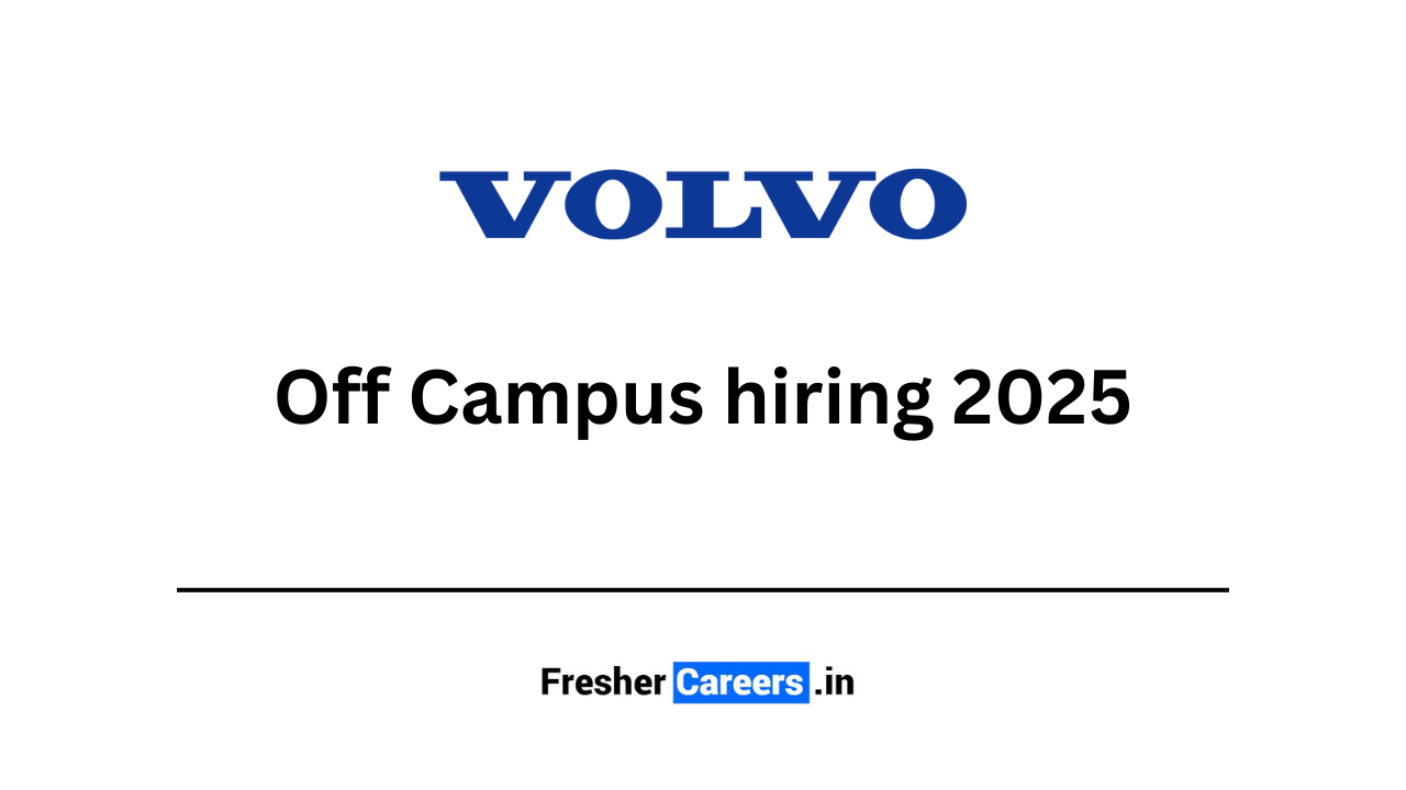 Volvo Off Campus hiring 2025