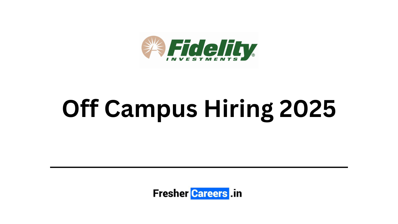 fidelity off campus hiring 2025