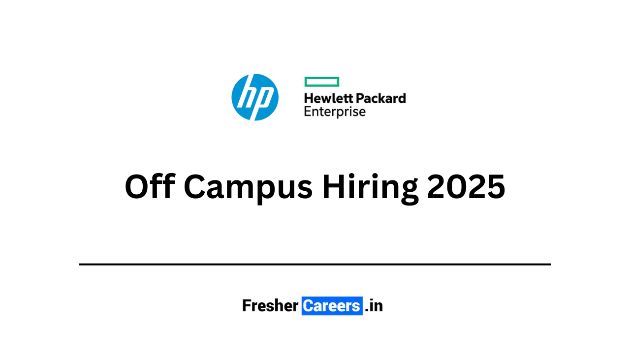 HP Enterprise Off Campus Hiring 2025