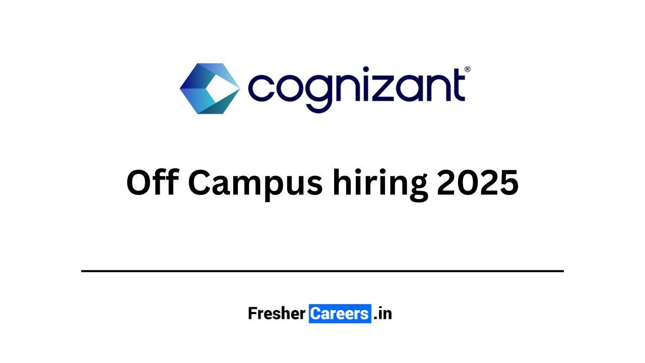 cognizant Off Campus hiring 2025