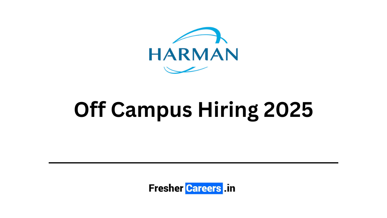 harman Off Campus Hiring 2025