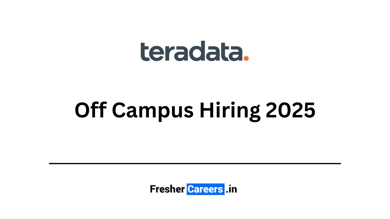 teradata Off Campus Hiring 2025