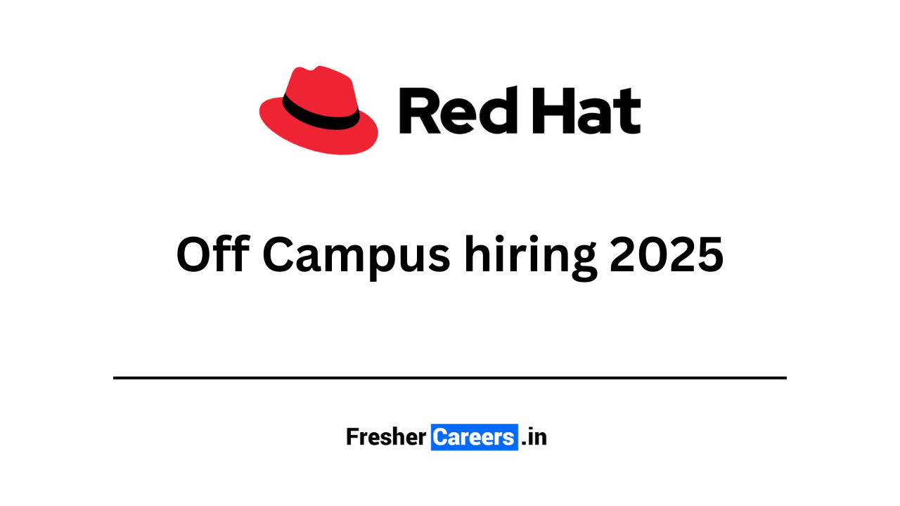 RedHat Off Campus hiring 2025