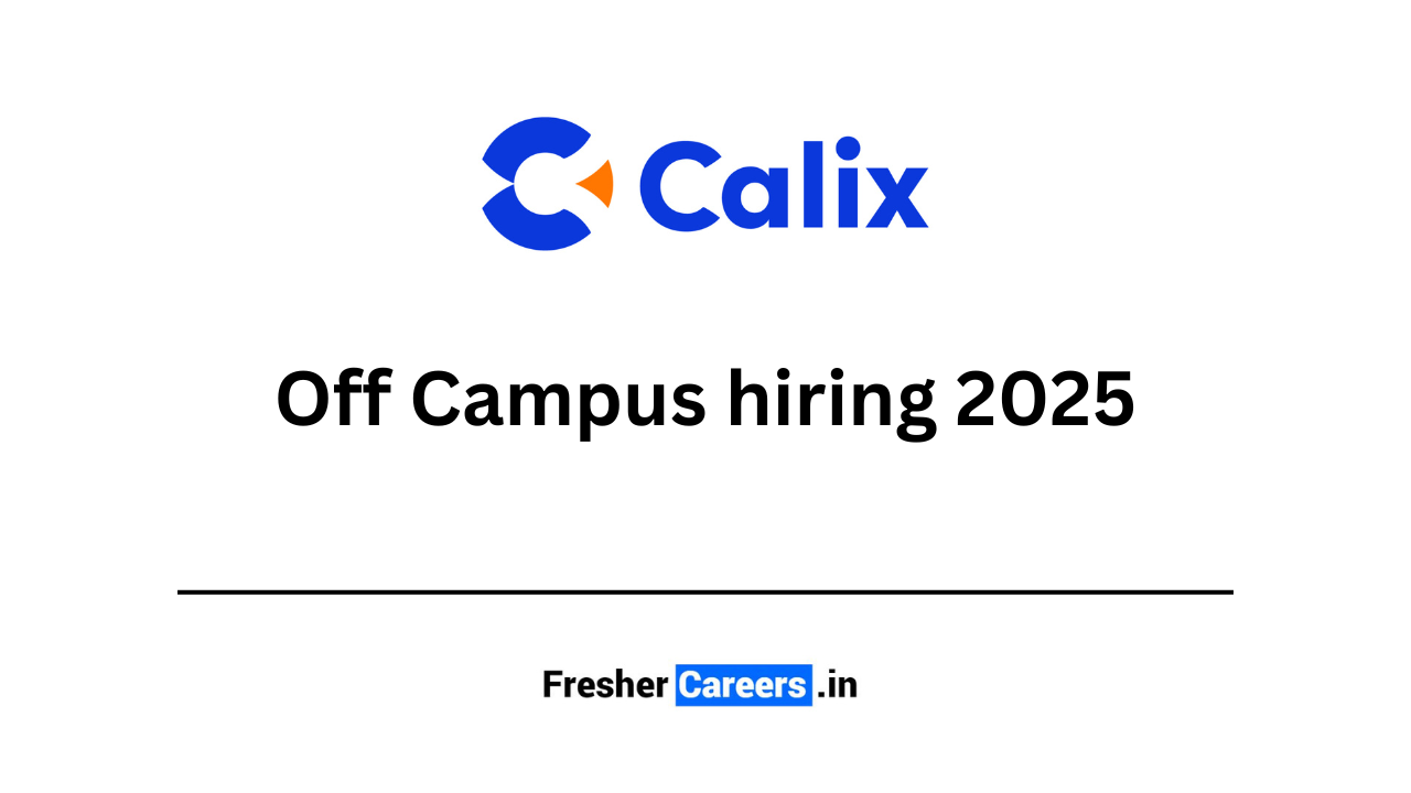 calix Off Campus hiring 2025