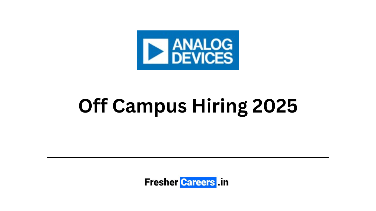 Analog Devices Off Campus Hiring 2025