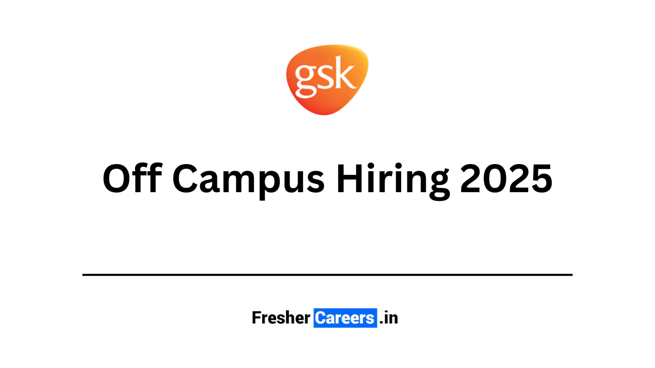 GSK off campus hiring 2025